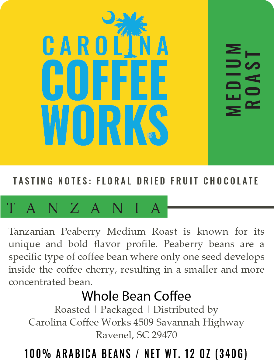 Label for Carolina Coffee Works Tanzania Peaberry Medium Roast Coffee sourced from Tanzania with floral, dried fruit, and chocolate flavor notes. 